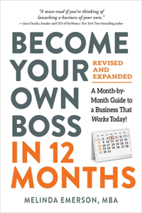 Become Your Own Boss in 12 Months, Revised and Expanded