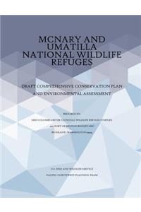 McNary and Umatilla National Wildlife Refuges Draft Comprehensive Conservation Plan and Environmental Assessment