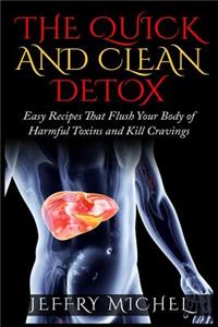 The Quick and Clean Detox