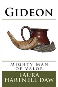 Gideon Mighty Man of Valor