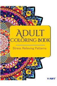 Adult Coloring Book: Stress Relieving Patterns