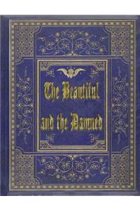 The Beautiful and the Damned