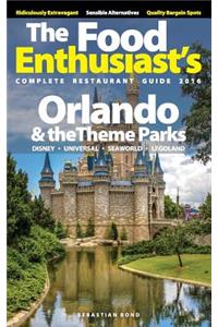 Orlando & the Theme Parks - 2016