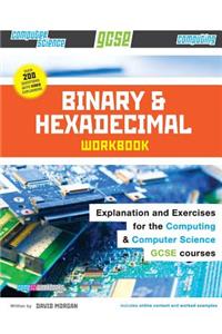 Binary and Hexadecimal Workbook for GCSE Computer Science and Computing