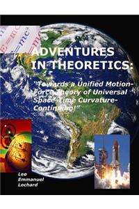 Adventures in Theoretics