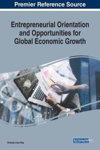 Entrepreneurial Orientation and Opportunities for Global Economic Growth