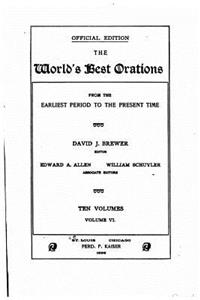 The world's best orations, from the earliest period to the present - Volume 6