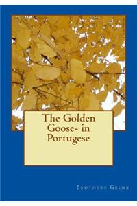 The Golden Goose- in Portugese