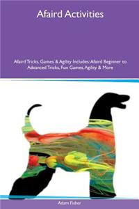 Afaird Activities Afaird Tricks, Games & Agility Includes: Afaird Beginner to Advanced Tricks, Fun Games, Agility & More