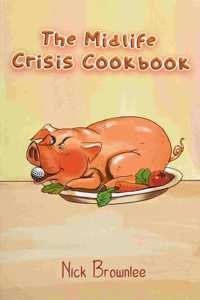 The Midlife Crisis Cookbook