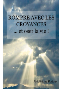 Rompre avec les croyances