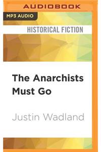 Anarchists Must Go