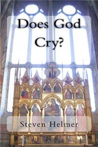 Does God Cry?