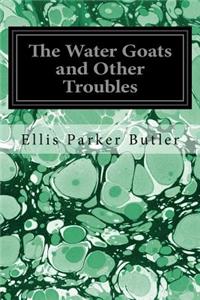 Water Goats and Other Troubles
