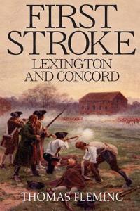 First Stroke: Lexington and Concord