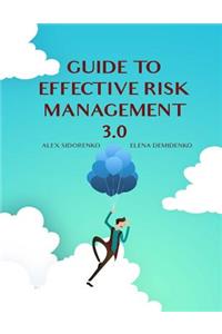 Guide to effective risk management 3.0