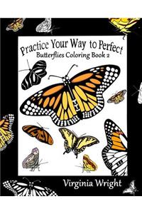 Practice Your Way to Perfect