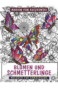Schmetterlinge Und Blumen: Malbuch FÃ¼r Erwachsene