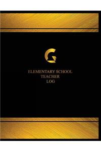 Elementary School Teacher Log (Log Book, Journal - 125 pgs, 8.5 X 11 inches)