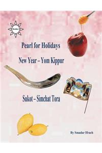 pearl for holidays - New Year - Yom Kippur Sukot - Simchat Torah