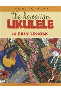 How to Play the Hawaiian Ukulele