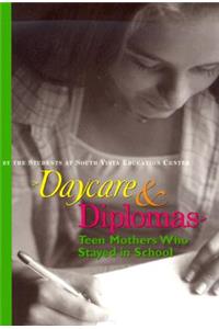 Daycare and Diplomas