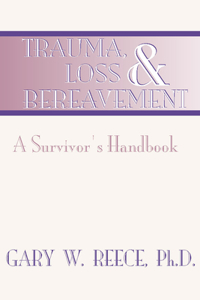 Trauma, Loss and Bereavement