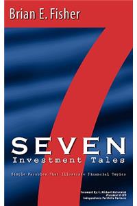 Seven Investment Tales