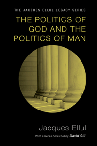 Politics of God and the Politics of Man