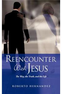 Reencounter With Jesus