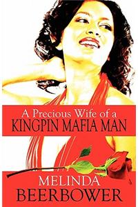 Precious Wife of a Kingpin Mafia Man