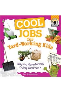Cool Jobs for Yard-Working Kids: Ways to Make Money Doing Yard Work