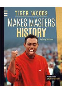 Tiger Woods Makes Masters History