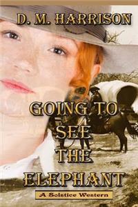 Going to See the Elephant