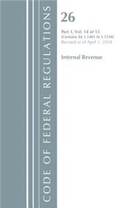 Code of Federal Regulations, Title 26 Internal Revenue 1.1401-1.1550, Revised as of April 1, 2018