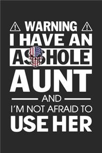 Warning i have an asshole aunt and i'm not afraid to use her