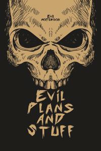Evil Plans And Stuff