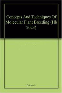 Concepts And Techniques Of Molecular Plant Breeding (Hb 2023)