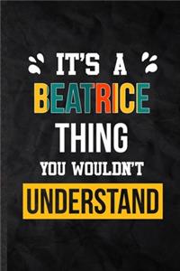 It's a Beatrice Thing You Wouldn't Understand