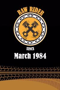 Raw Rider Since March 1984