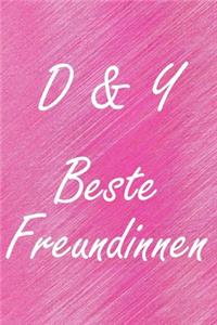 D & Y. Beste Freundinnen