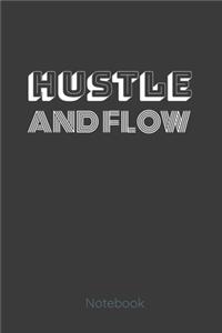 Hustle and Flow Notebook