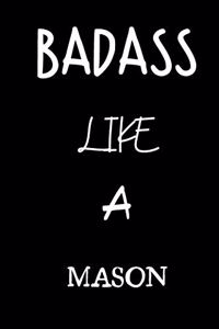 badass like a mason