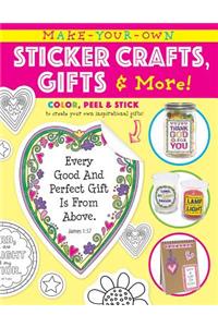 Make Your Own Sticker Crafts, Gifts, and More