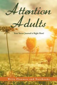 Attention Adults