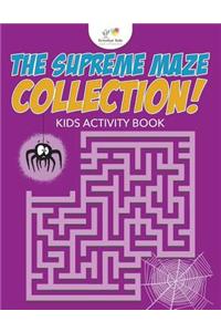 Supreme Maze Collection! Kids Activity Book
