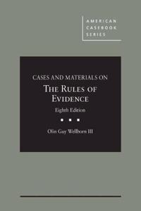 Cases and Materials on The Rules of Evidence