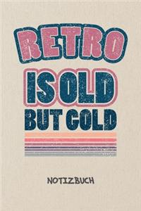 Retro Is Old But Gold