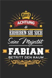 Achtung Erheben Sie sich Seine Majestät Fabian Betritt den Raum