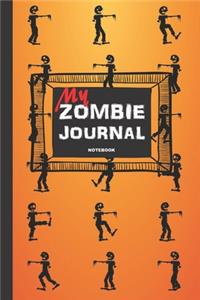 My ZOMBIE Journal Notebook